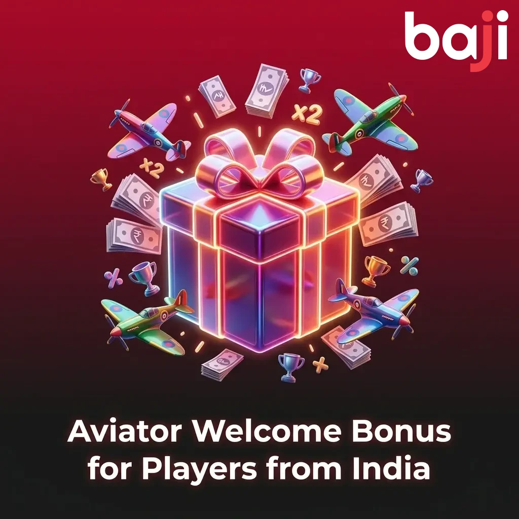 Baji Live Aviator welcome bonus India — 100% match up to 1,000 INR with 200 INR minimum deposit